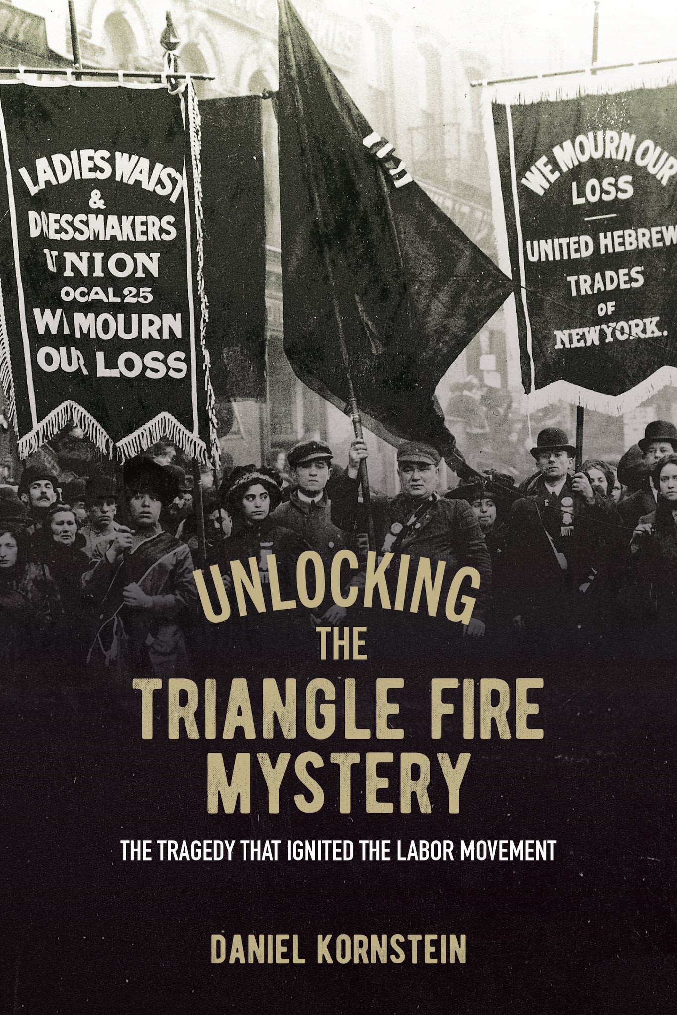 Cover image for Unlocking the Triangle Fire Mystery ISBN 9798855811933